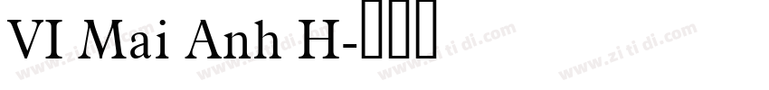 VI Mai Anh H字体转换